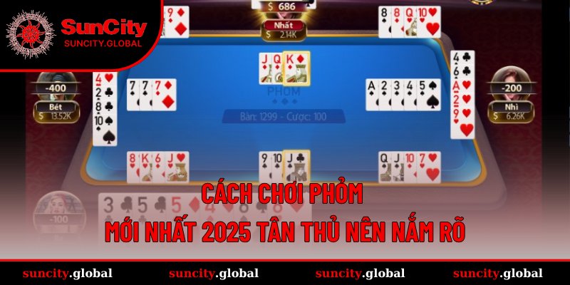 Tập hợp những quy tắc chơi Phỏm cơ bản