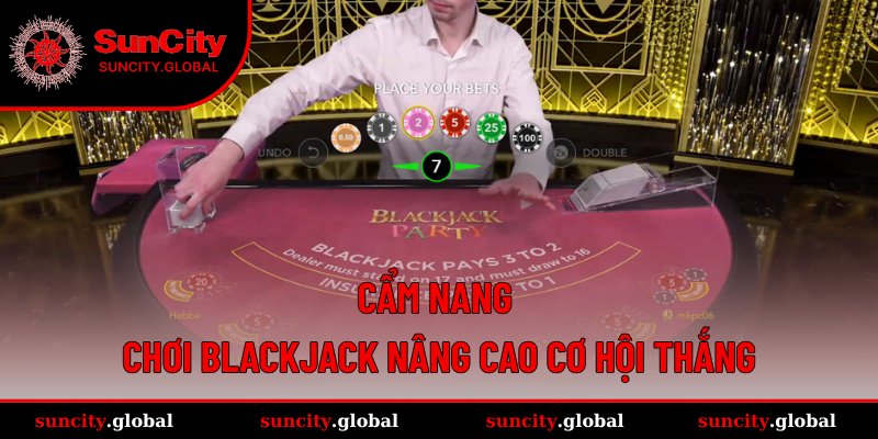 Cách Chơi Blackjack Siêu Chuẩn Xác Để Thắng Mọi Ván Bài 4 Kinh nghiệm cá cược Blackjack cực hay