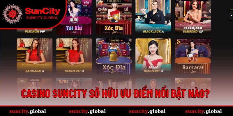 Các ưu điểm nổi bật của sảnh Casino trực tuyến