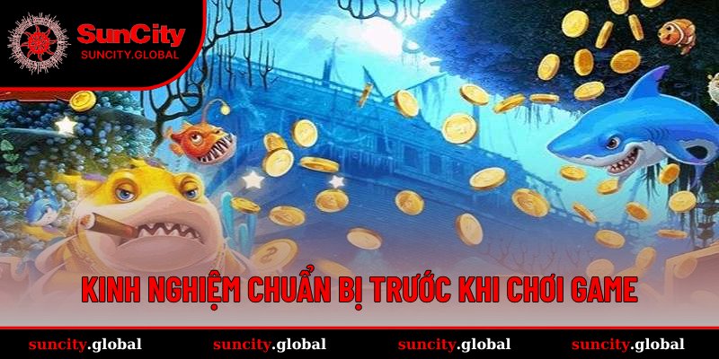 Lưu ý quan trọng trước khi bắt đầu săn cá online