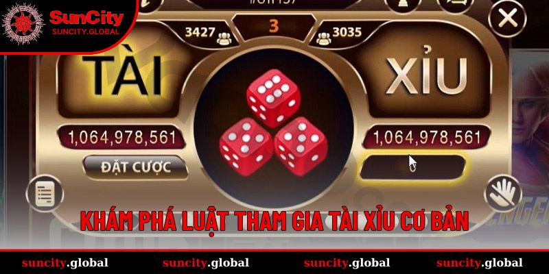 Cách Đánh Tài Xỉu - Tuyệt Chiêu Cược Bất Bại Tại Suncity 2 Tìm hiểu luật chơn giản, chi tiết