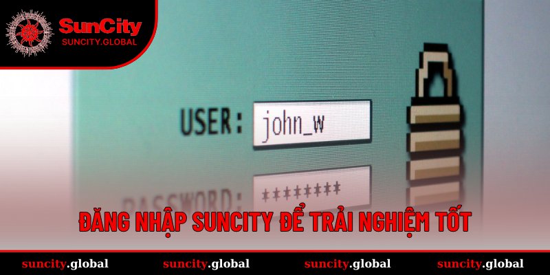 Đăng Nhập SUNCITY Hướng Dẫn Newbie Truy Cập Chỉ Trong 2 Phút 2 Đăng nhập để bắt đầu hành trình cá cược đỉnh cao