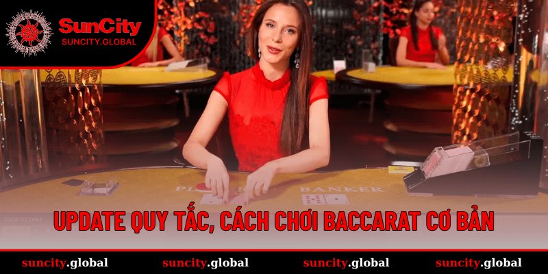 Chia sẻ những quy tắc chơi Baccarat chung
