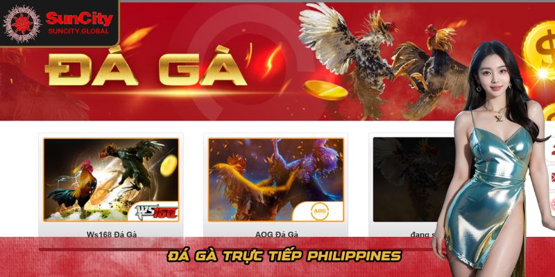 Đá gà trực tiếp Philippines