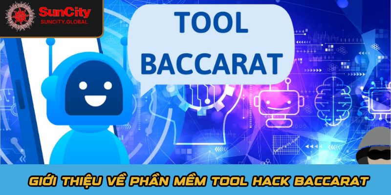 Giới thiệu về phần mềm tool hack baccarat